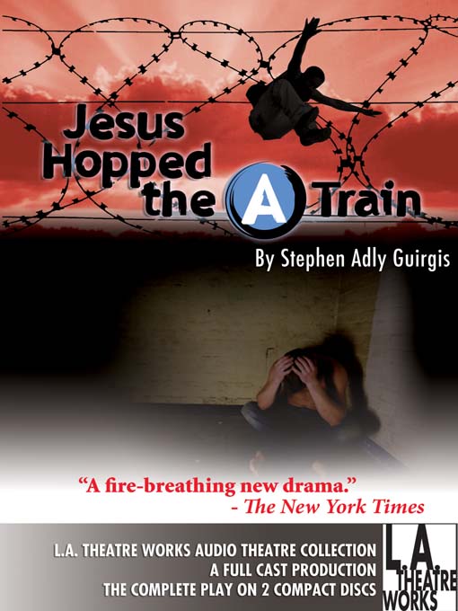 Title details for Jesus Hopped the 'A' Train by Stephen Adly Guirgis - Available